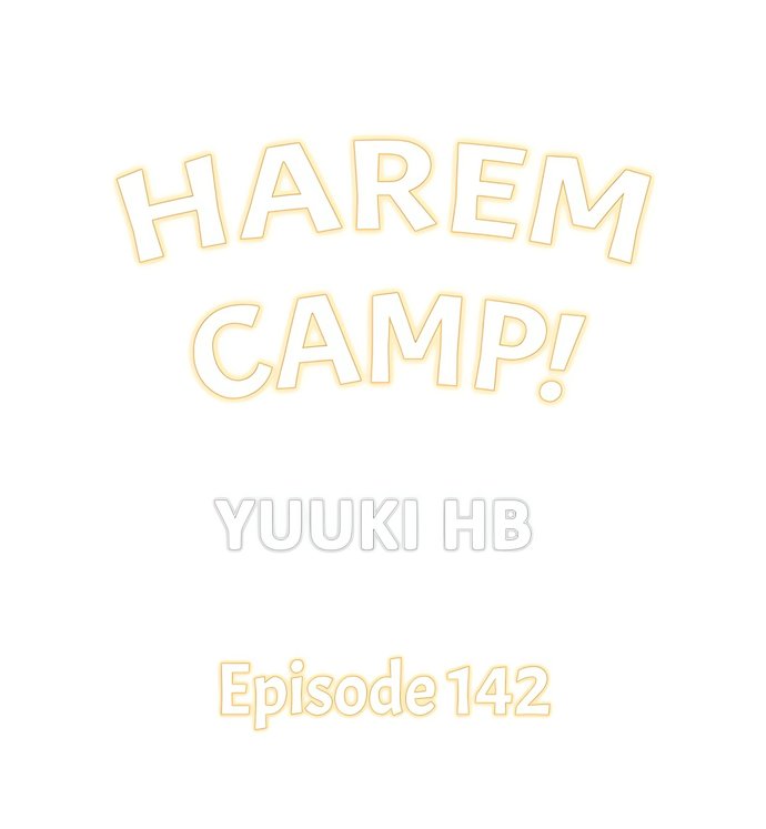Harem Camp! Chapter 142 - Page 1