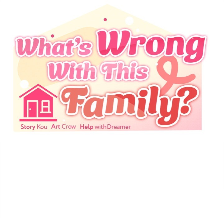 What’s wrong with this family? Chapter 69 - Page 69