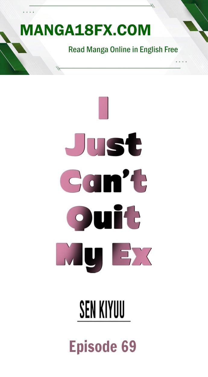 I Just Can’t Quit My Ex Chapter 69 - Page 1