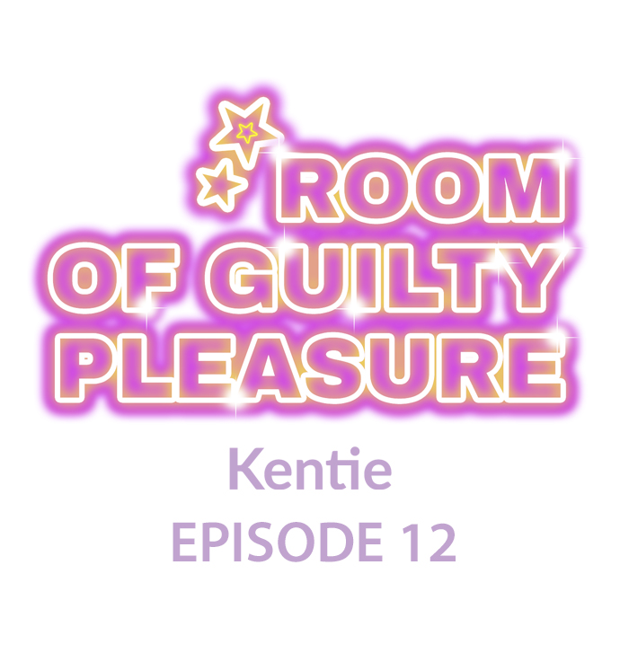 Room of Guilty Pleasure Chapter 12 - Page 1